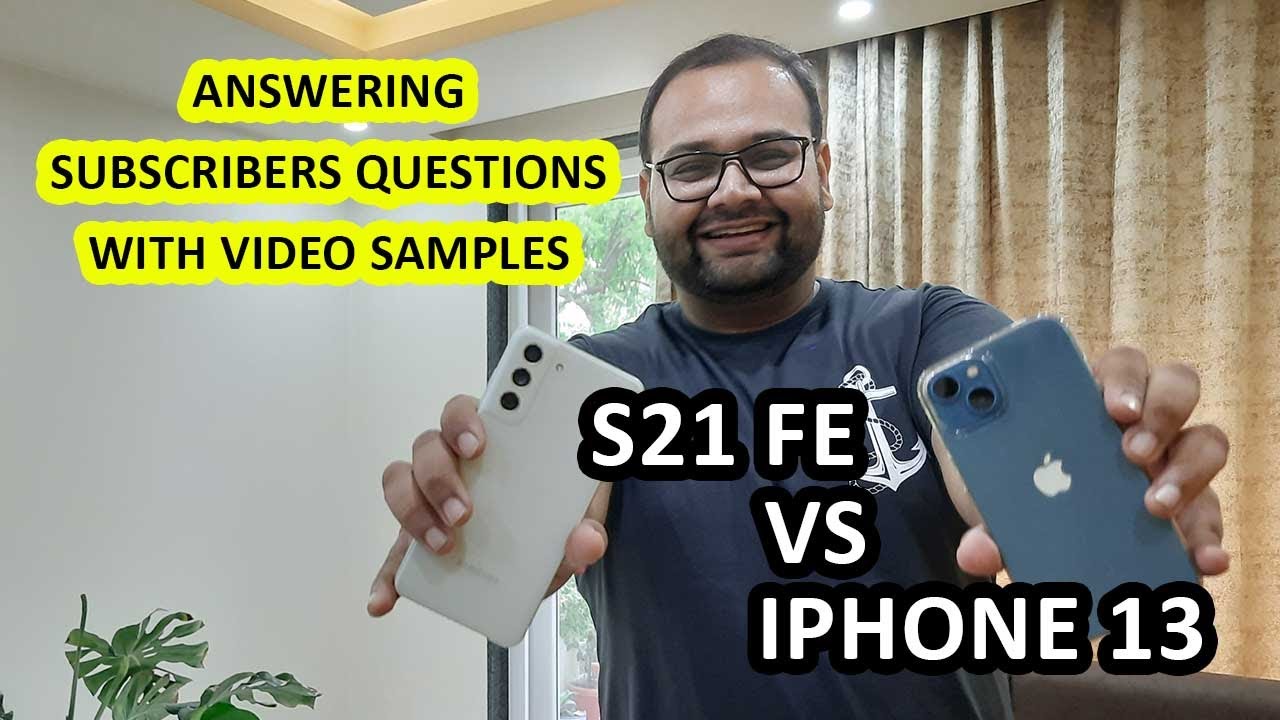iPhone 13 vs S21 FE: Camera samples - 4K, Full HD, Portrait Mode, SlowMo | Subscribers Questions