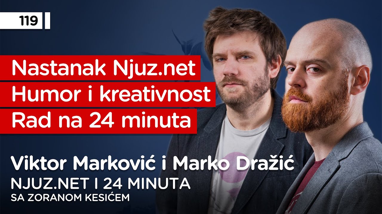 Marko Dražić i Viktor Marković, Njuz.net, 24 minuta sa Zoranom Kesićem - Pojačalo podcast EP 119