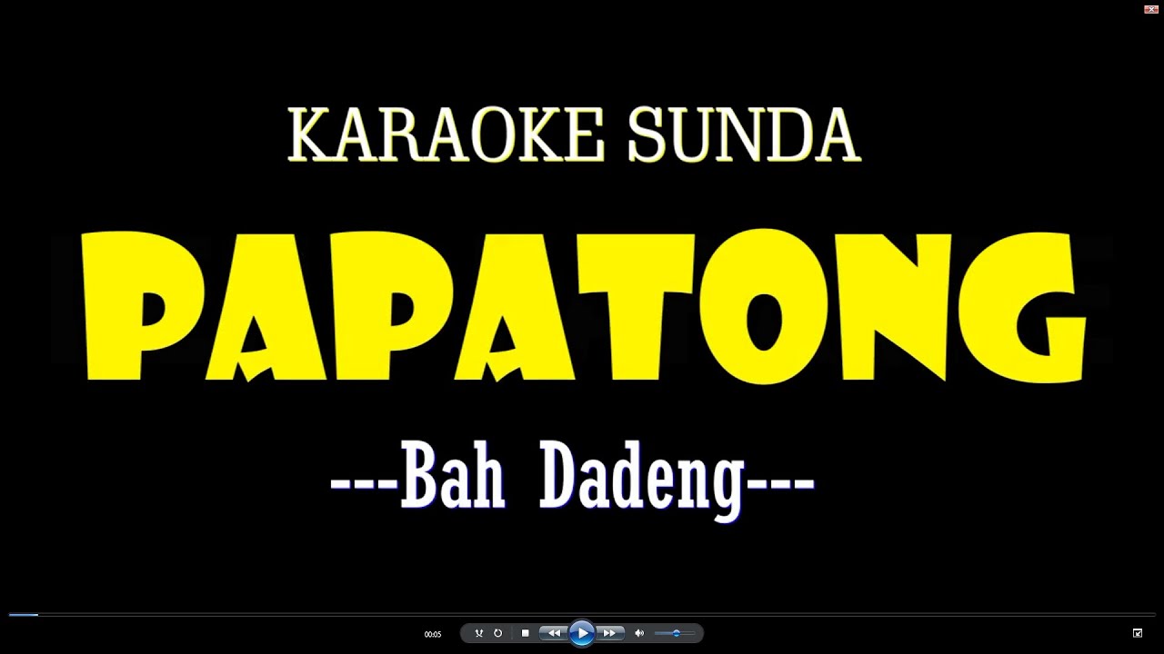 PAPATONG (KARAOKE) - BAH DADENG