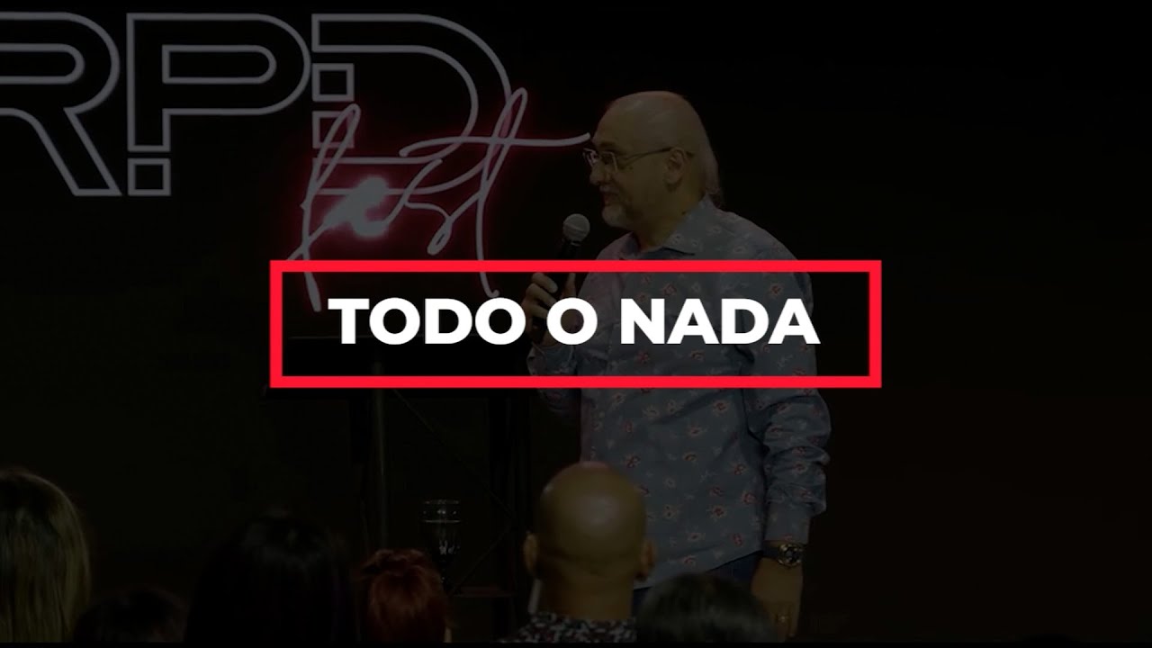 Todo o Nada | Ap&oacute;stol Ricardo Di Rocco | English Translation