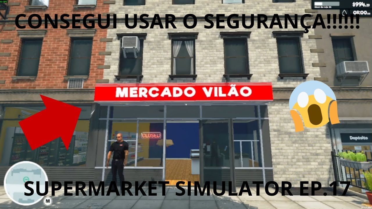 SEGURANÇA AUMENTADA!!!!!!!! SUPERMARET SIMULATOR EP.17