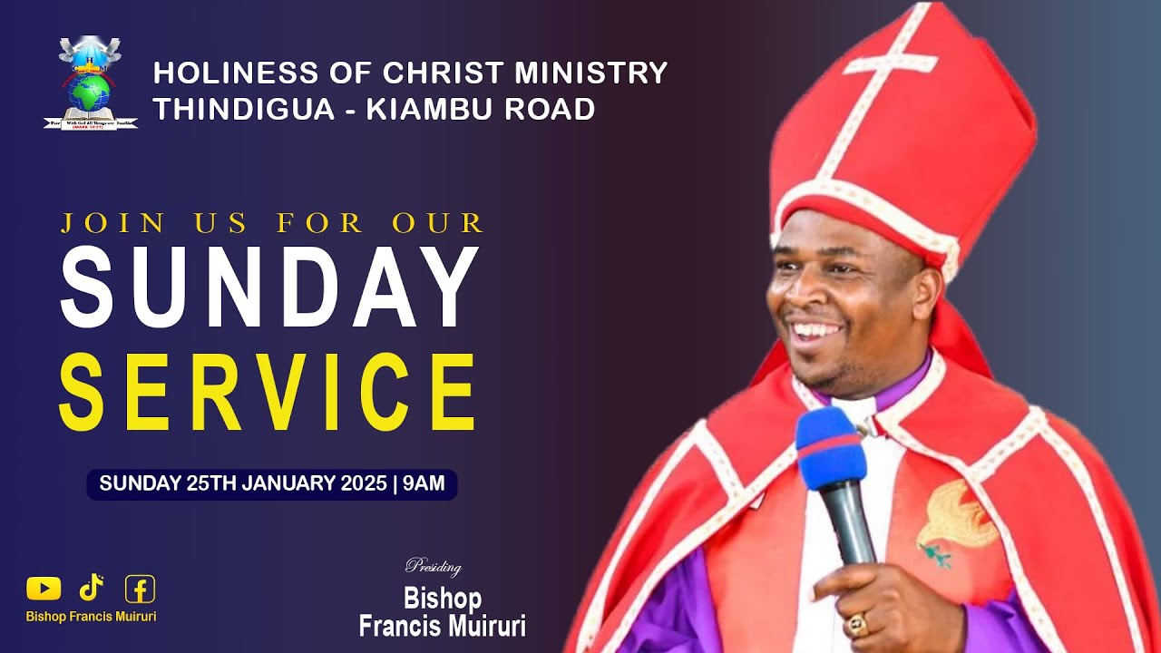 SUNDAY SERVICE AT HOLINESS OF CHRIST MINISTRY, THINDIGUA - KIAMBU ROAD