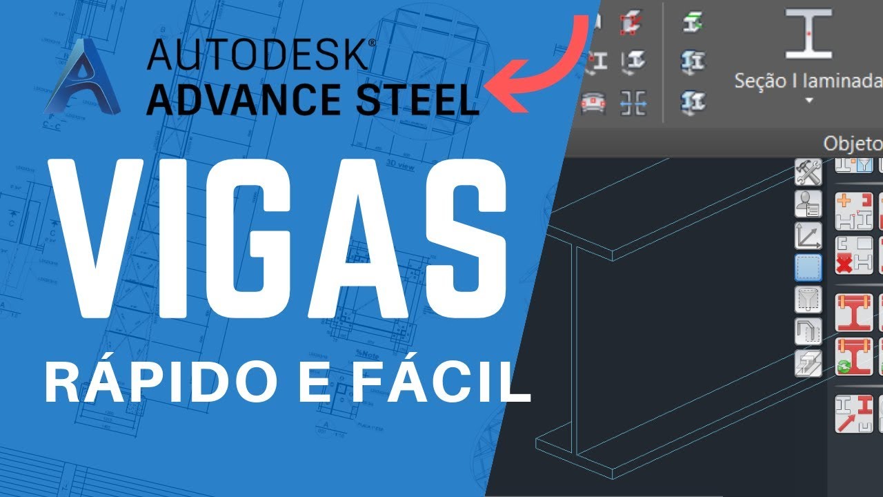 Lan&ccedil;amentos de Vigas | Speed Art | Advance Steel Tutorial