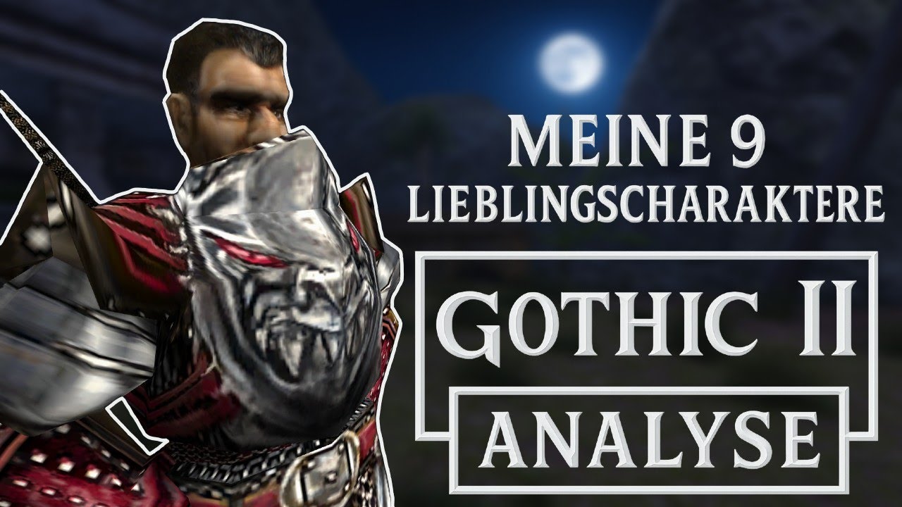 Gothic Analyse│meine 9 LIEBLINGSCHARAKTERE in Gothic II