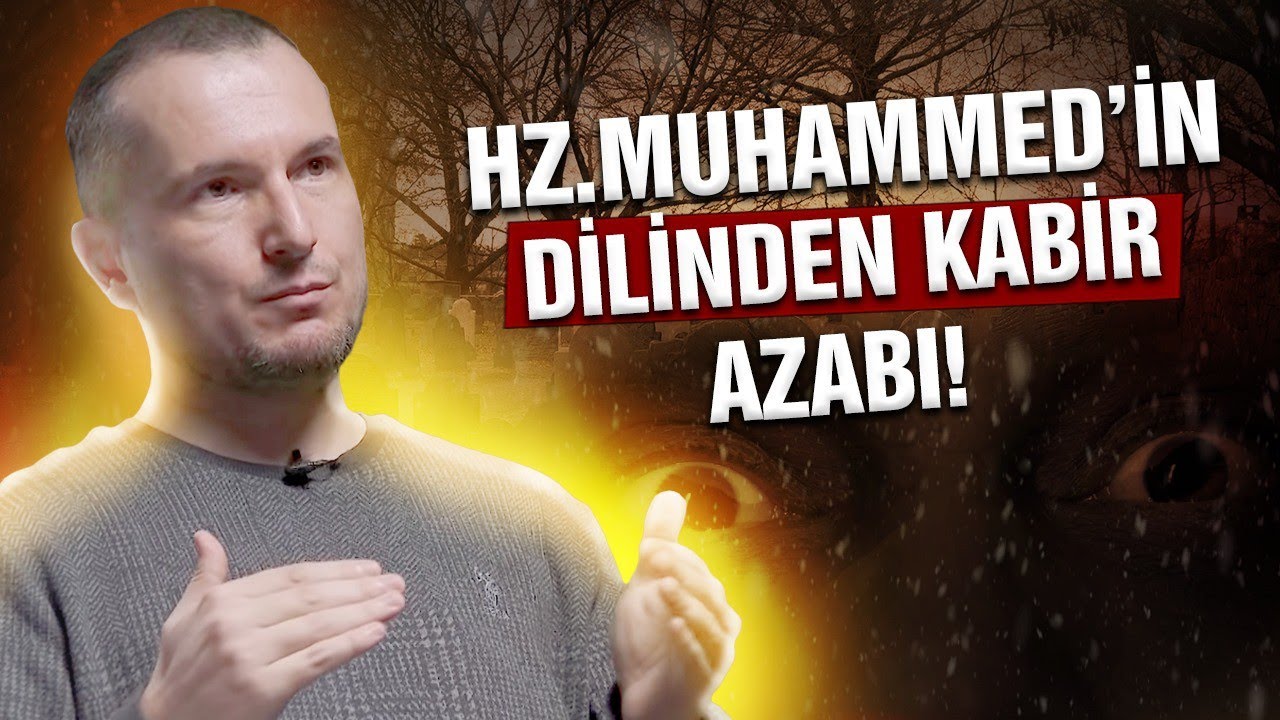Hz. Muhammed'in dilinden kabir hayatı! / Kerem Önder