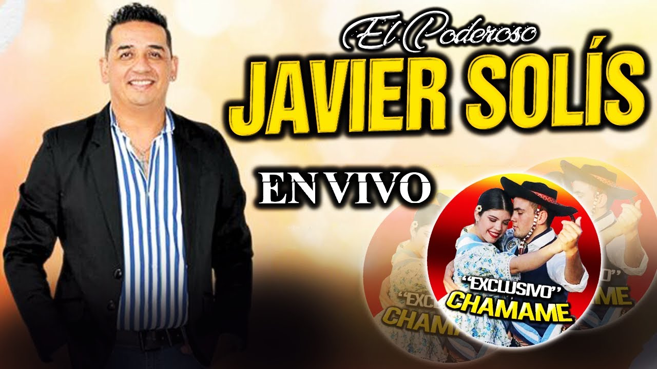 ✅*El Poderoso JAVIER SOLIS* 🎼 