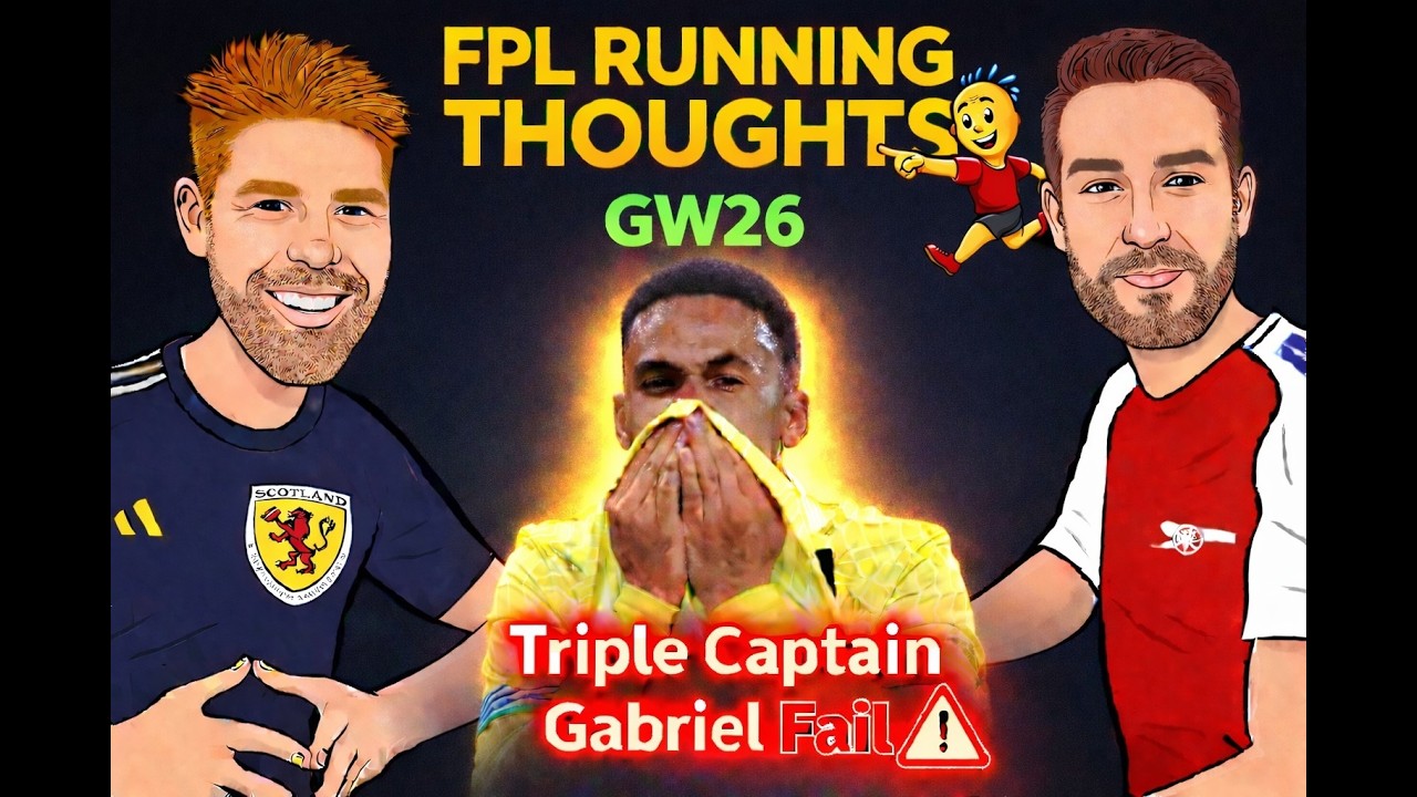 TC GABRIEL A FAIL?! 😱🎯 | FPL Running Thoughts 🏃‍♂️