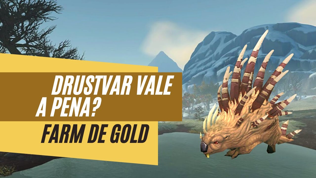 World of Warcraft - Vale a pena farmar em Drustvar?