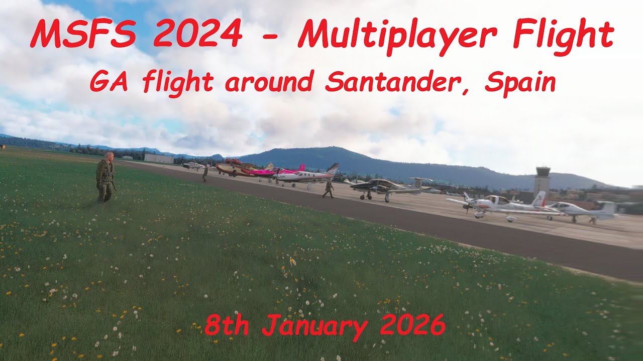 Microsoft Flight Simulator 2024 - Multiplayer – GA flight around Santander, Spain - 8th January 2026