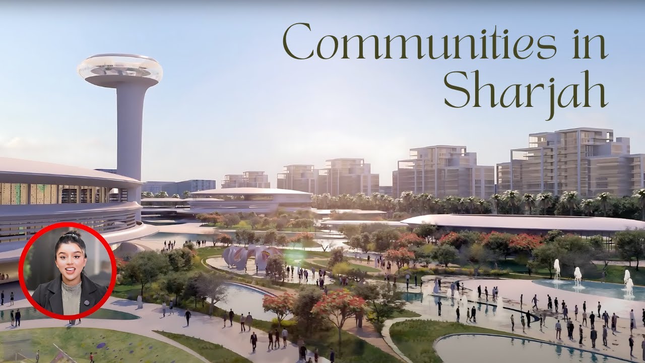 Sharjah Communities: There's something for every kind of Lifestyle! 🤩