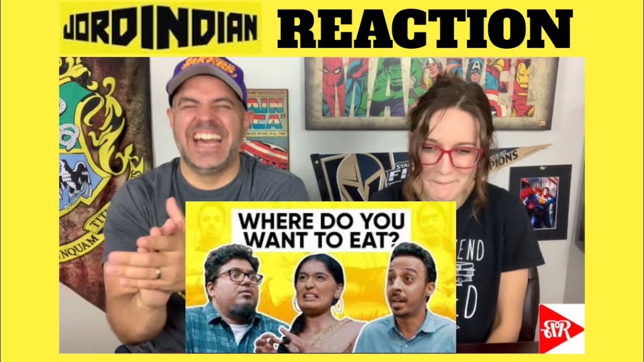 Jordindian - Where Do You Want to Eat | Comedic Reaction