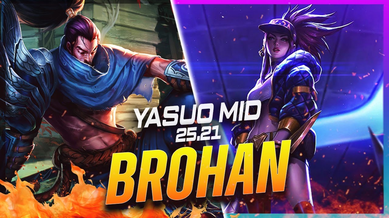 BROHAN - Yasuo vs Akali MID Patch 25.21 - Grandmaster Yasuo Gameplay