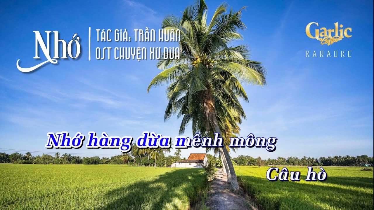 KARAOKE Nhớ (OST Chuyện Xứ Dừa) | Tác giả: Trần Huân | Tone Nam (Am)