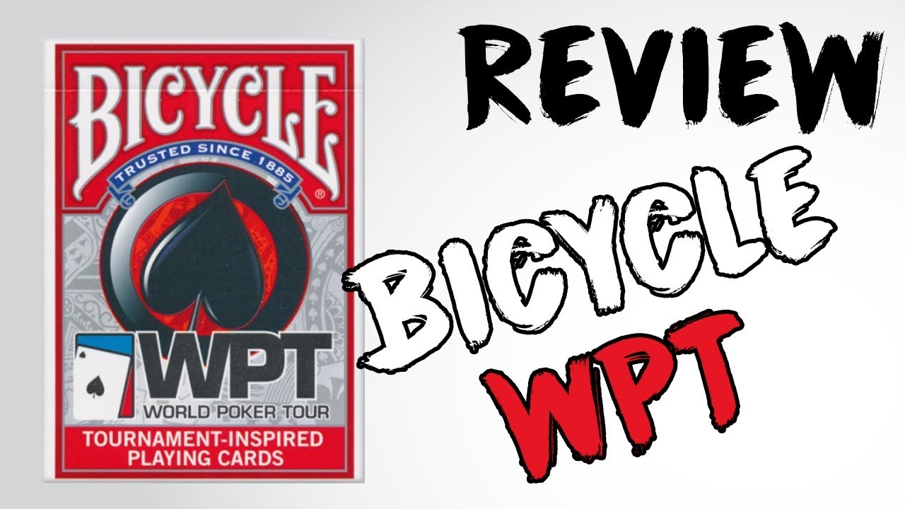 Review - WPT - Bicycle World Poker Tour - Prezentare Carti de Joc