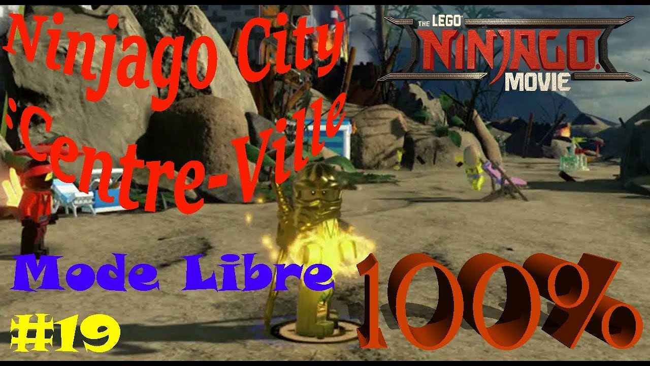 LEGO NINJAGO Movie FR 100% Mode Libre #19 Ninjago City Centre Ville