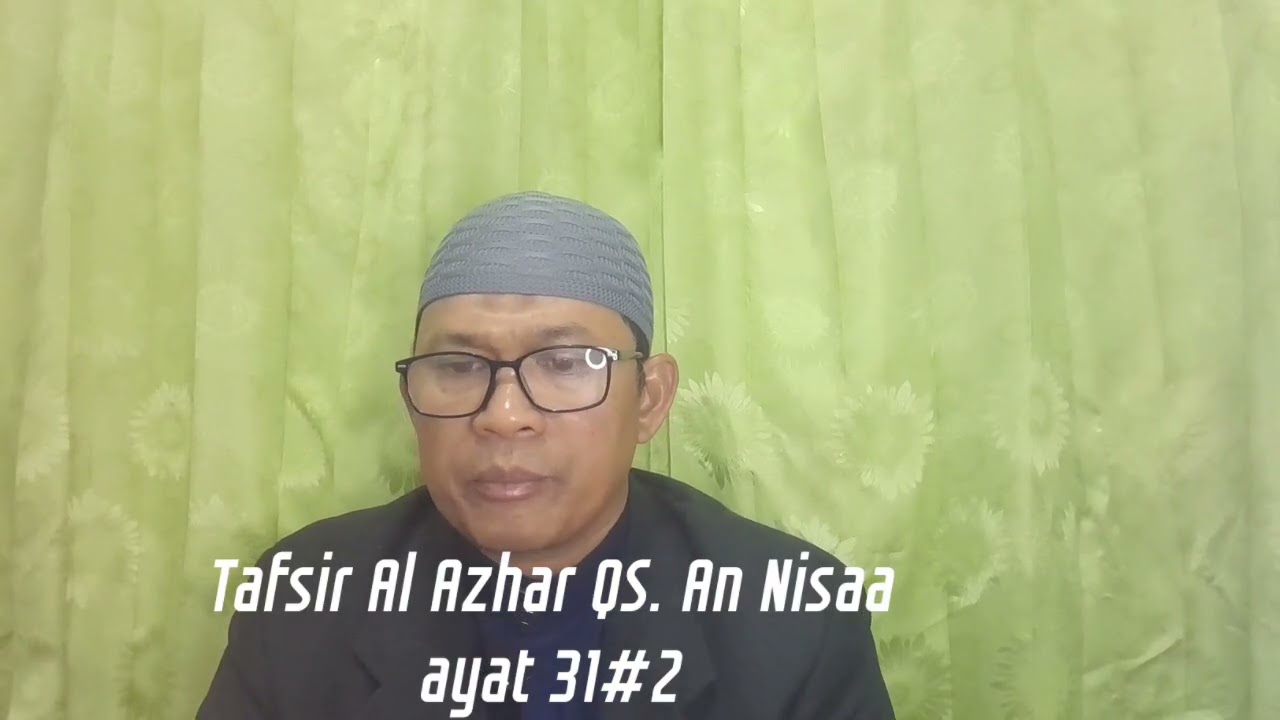 Tafsir Al Azhar QS. An Nisaa ayat 31#2