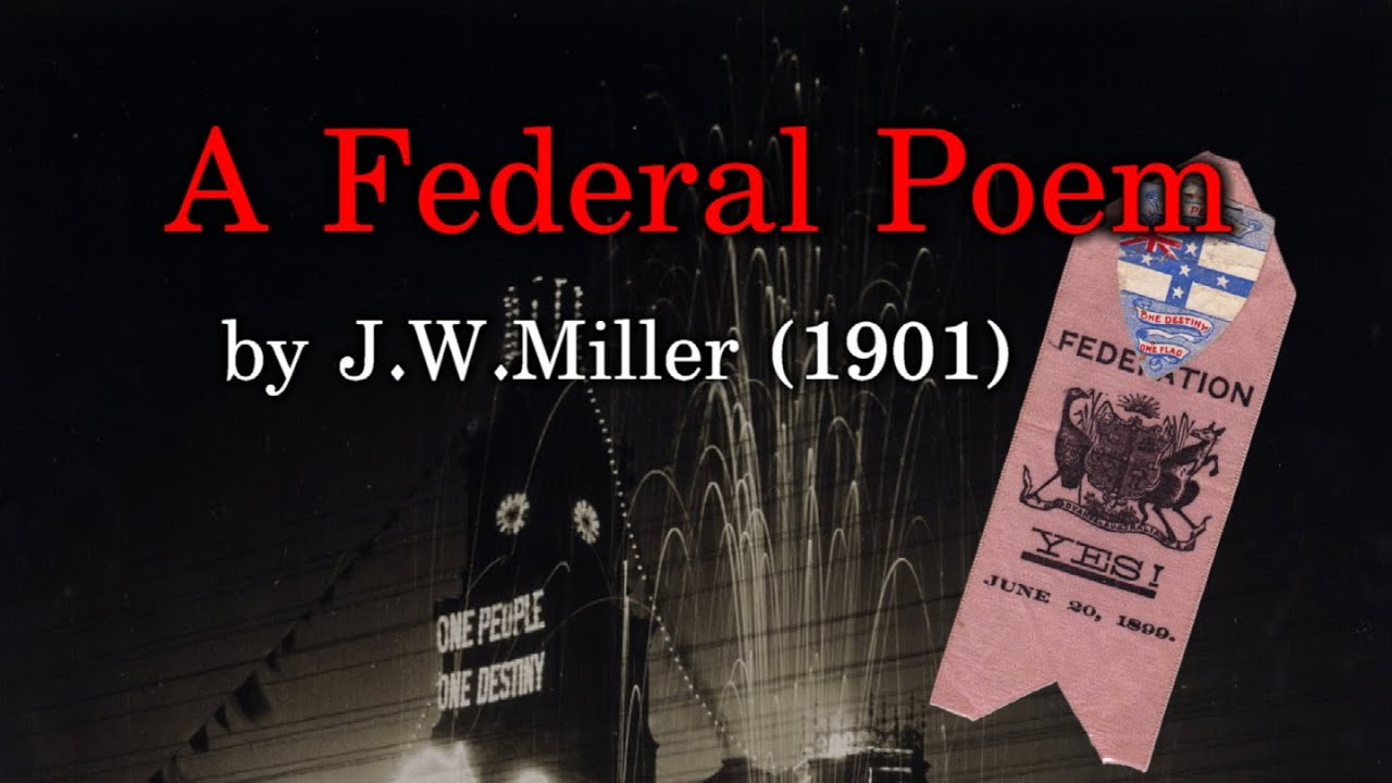 A Federal Poem by J. W. Miller (#AustraliaDay)