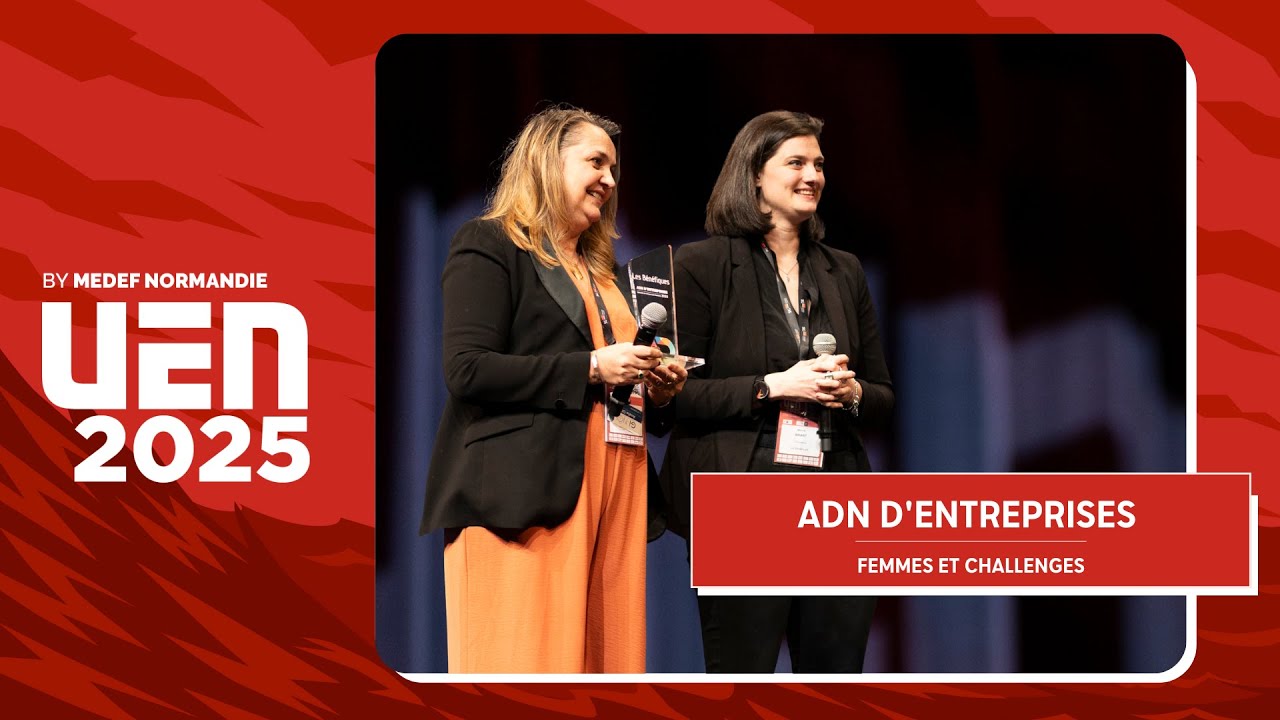 UEN 2025 - ADN d'entreprises : Femmes et challenges