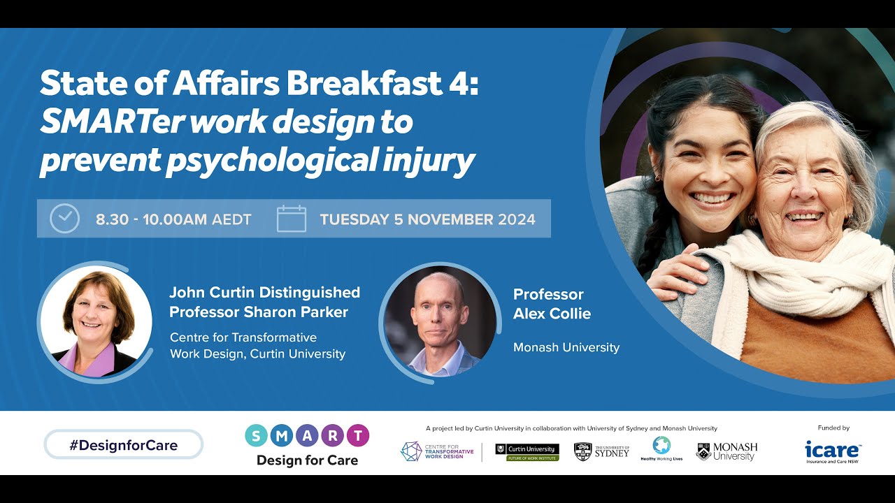 Design for Care SOA Breakfast 4: SMARTer work design to prevent psychological injury