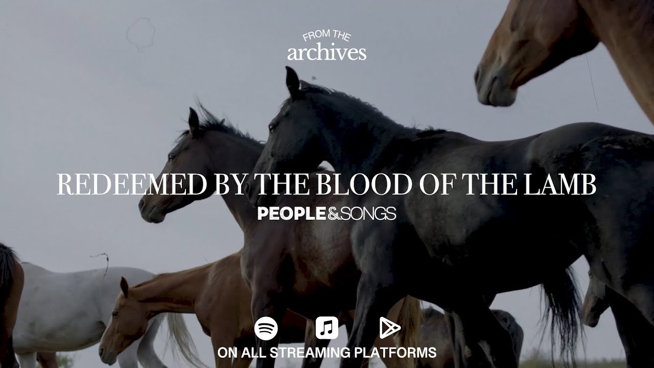 Redeemed By The Blood Of The Lamb- Lyric Video
