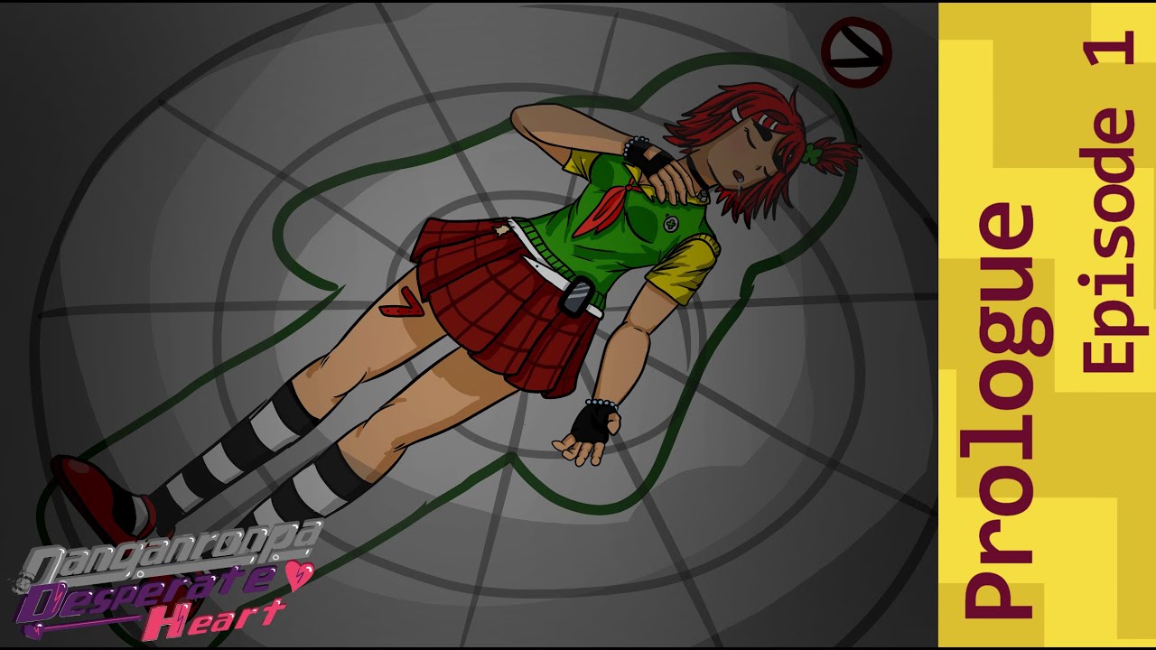 Prologue: Episode 1 | Danganronpa Desperate Heart