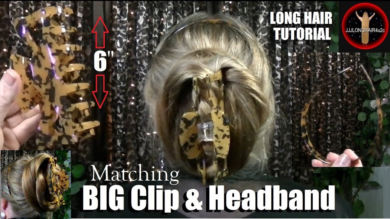 Big Claw Clip & matching headband💗 Tutorial for LONG HAIR 5 ft long!