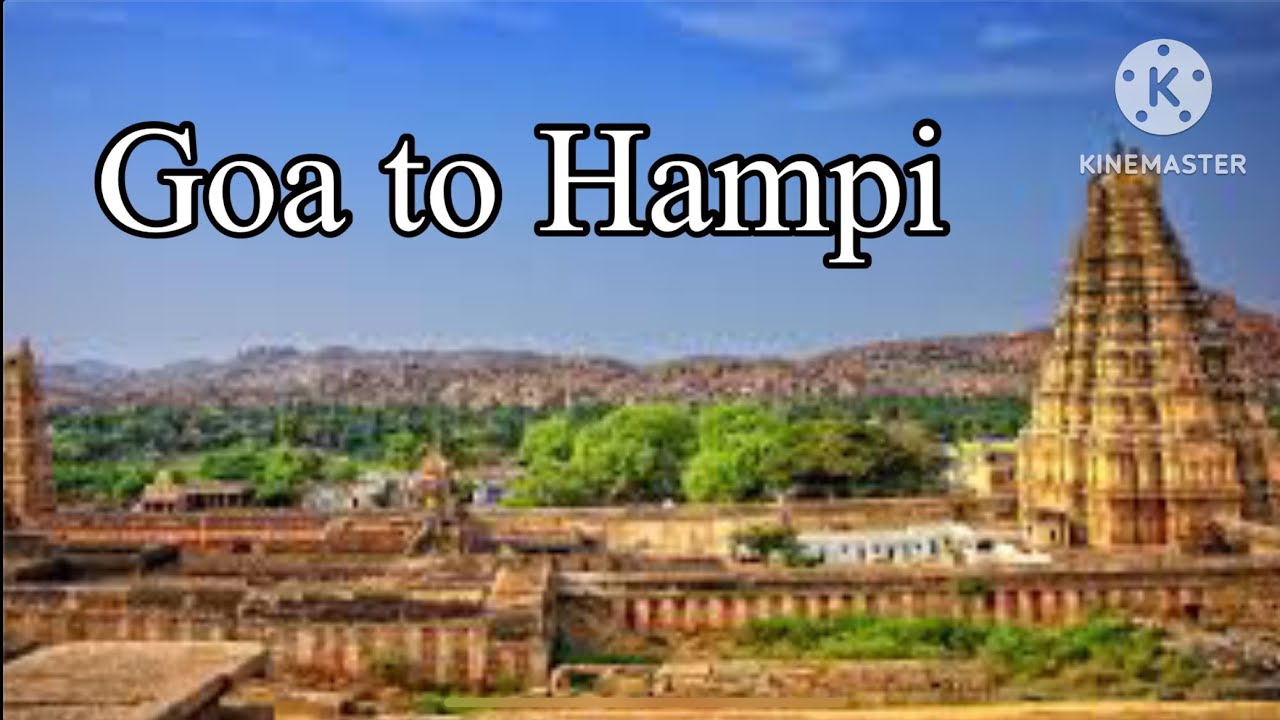 Goa to Hampi by car