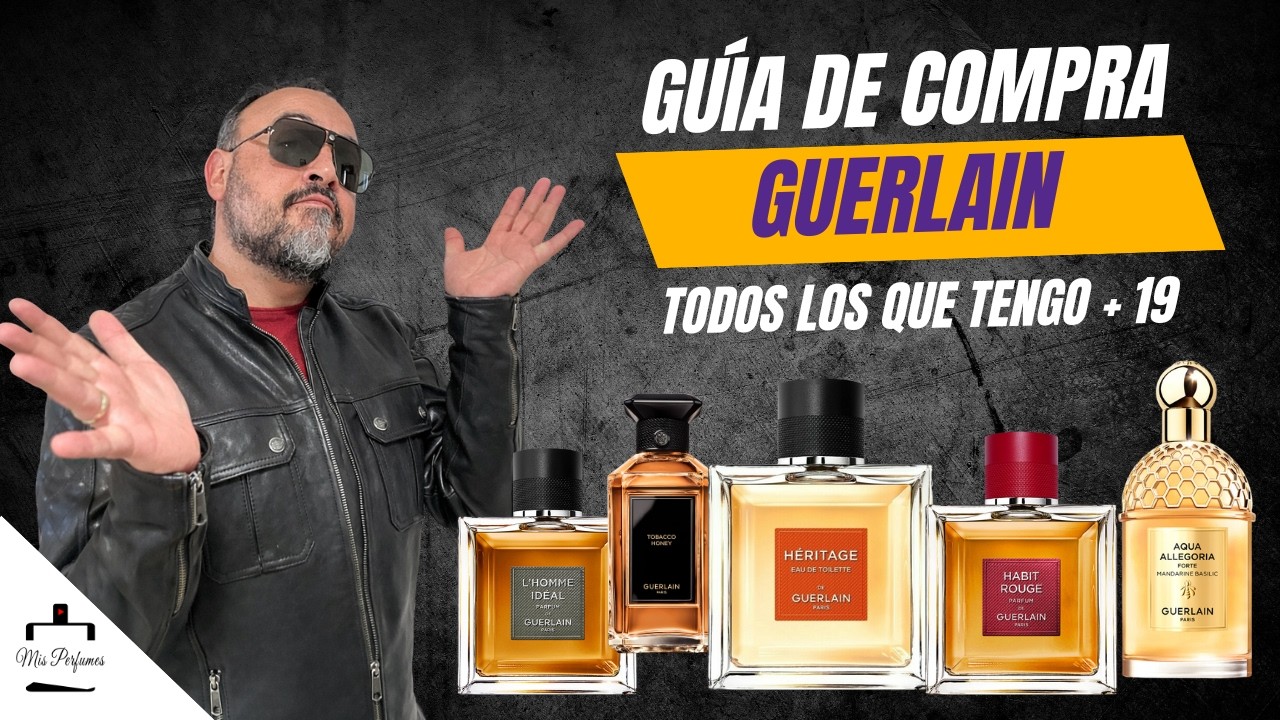 🔥 Más de 19 perfumes de GUERLAIN probados: estos son los MEJORES para comprar 💎
