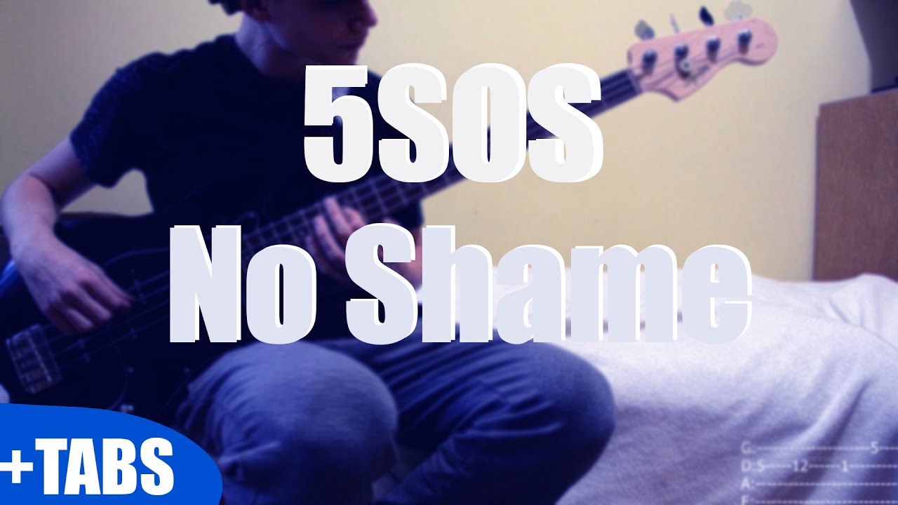 5SOS - No Shame Bass Cover (+with TABS)