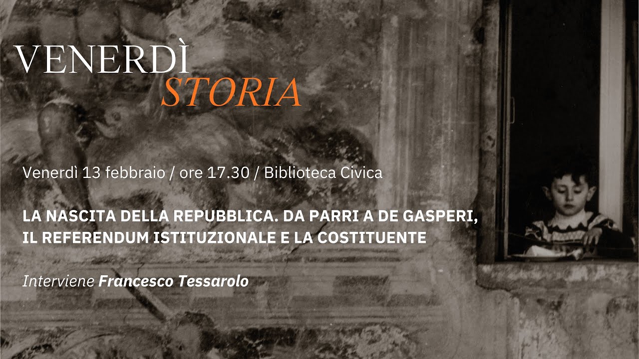 LA NASCITA DELLA REPUBBLICA | Venerdì Storia 13/02/2026