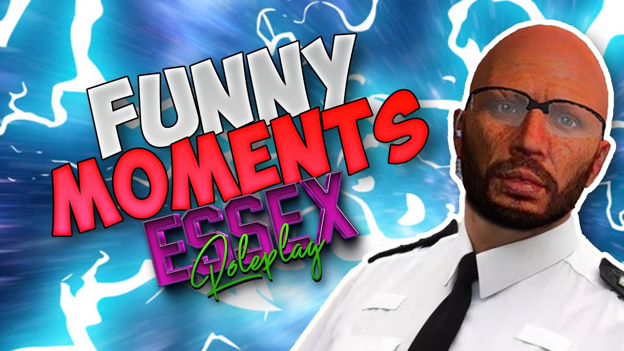 extremely funny essex roleplay moments so far