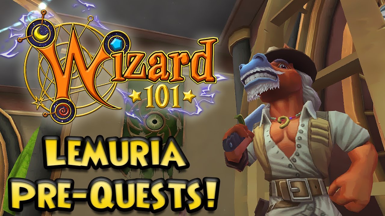 Wizard101 Lemuria Pre-Quests!
