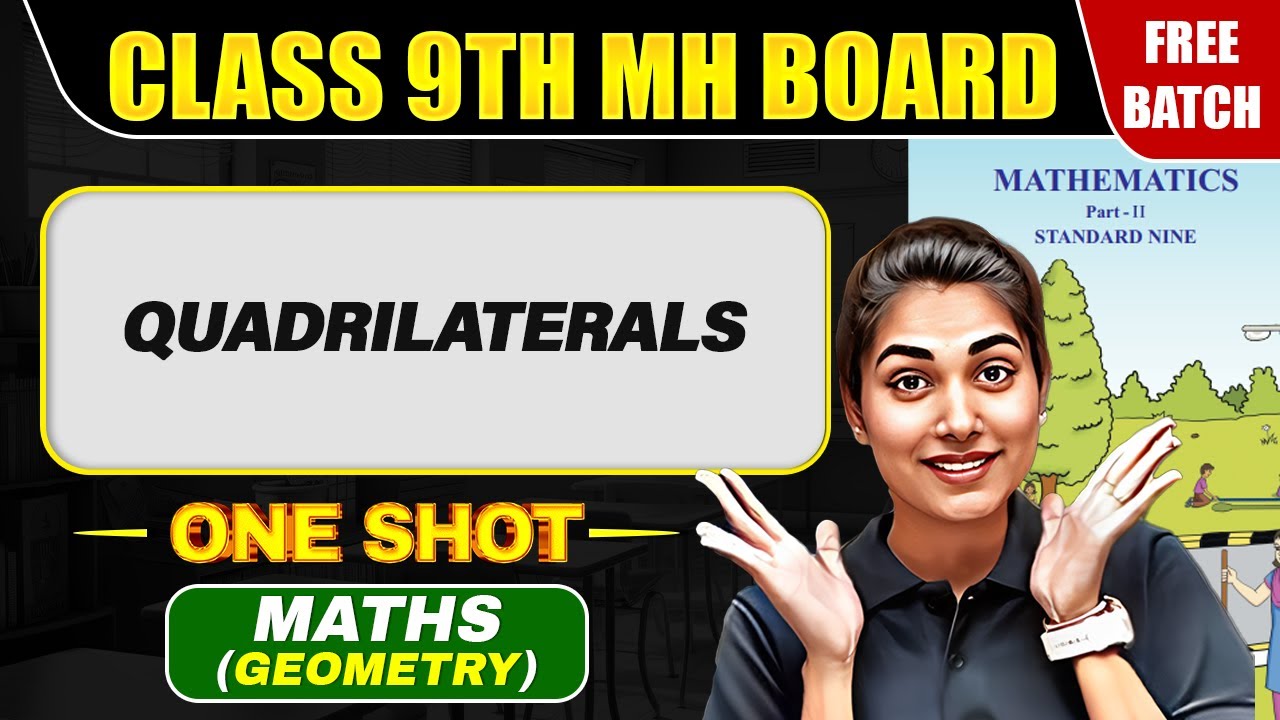 QUADRILATERALS In One Shot | Maharashtra Board Class 9 Maths 💯💯 #MHBoard #Geometry