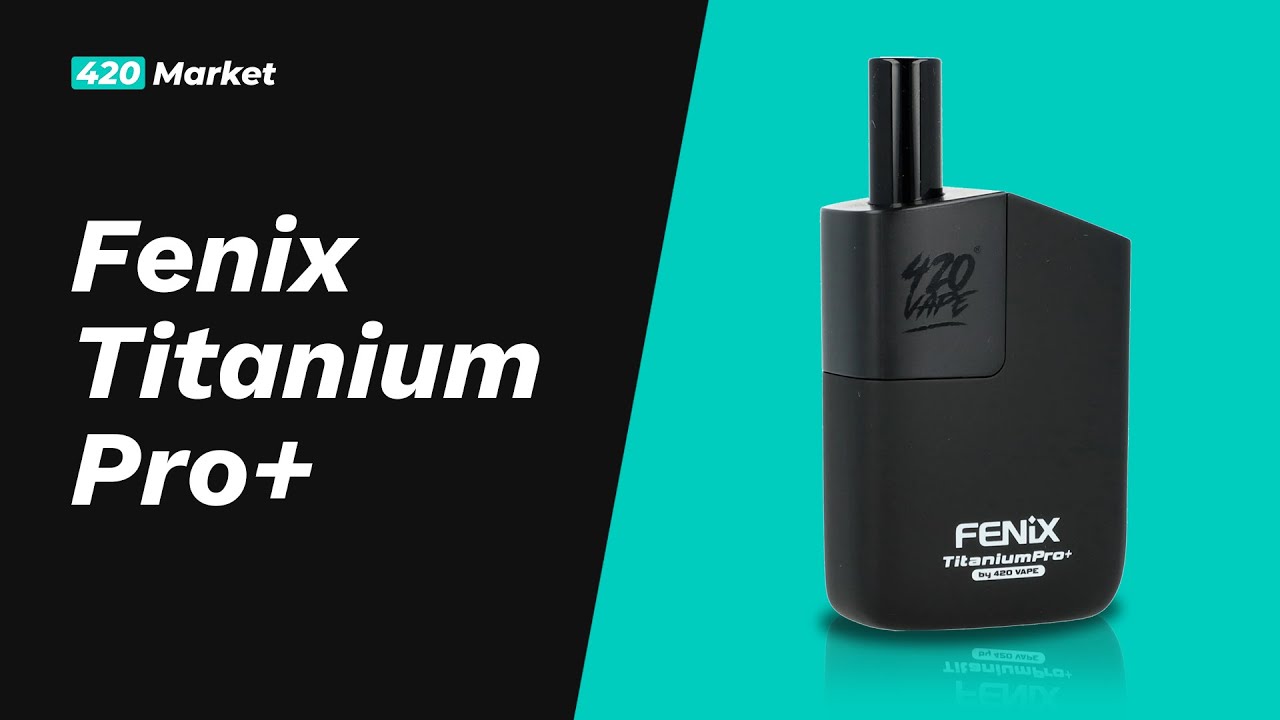 Fenix Titanium PRO+ by 420VAPE - Unboxing i Test Waporyzatora