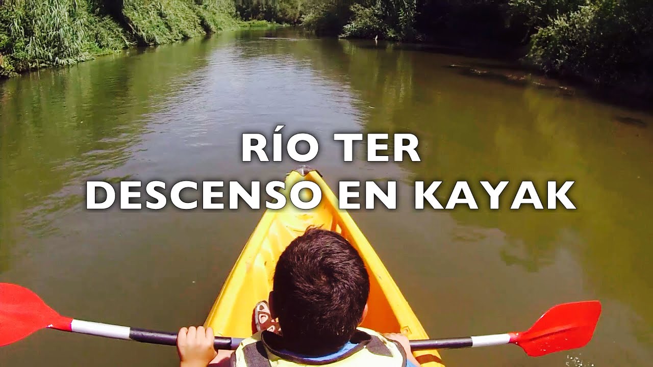 Río Ter, descenso en kayak
