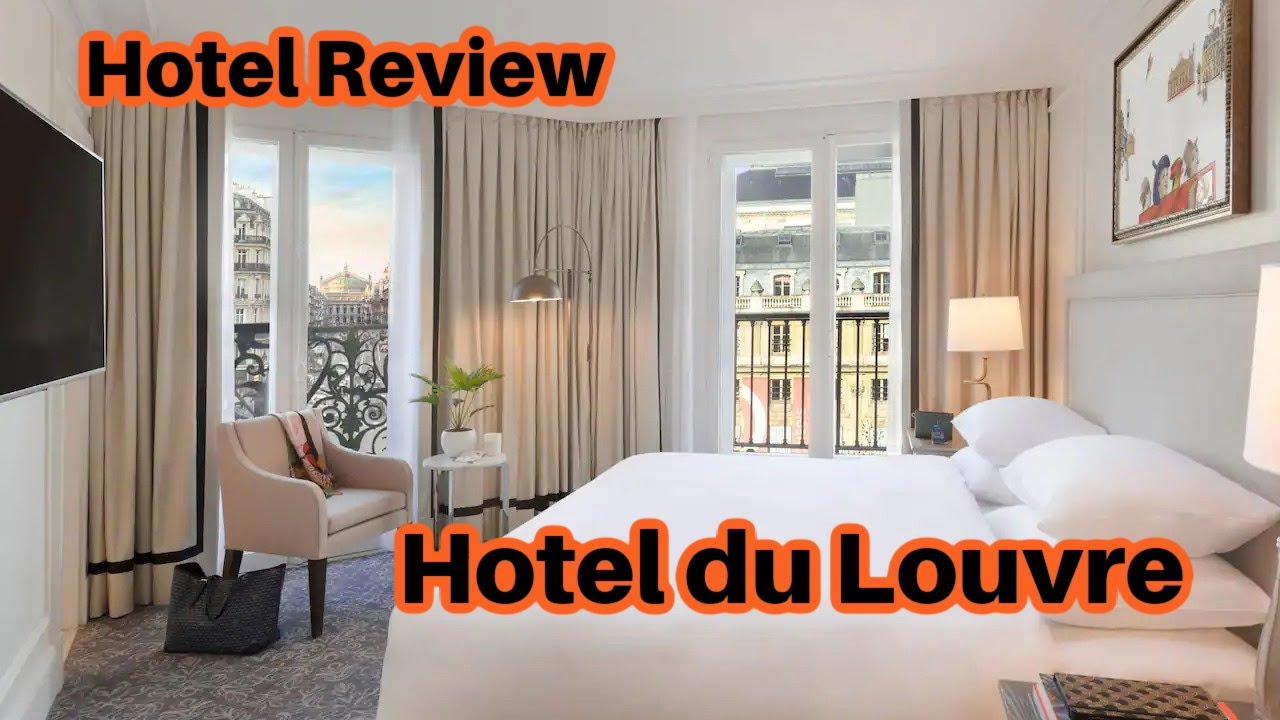 Hotel Review: Hôtel Du Louvre -The Unbound Collection by Hyatt, Jul 27- Aug 1 2022