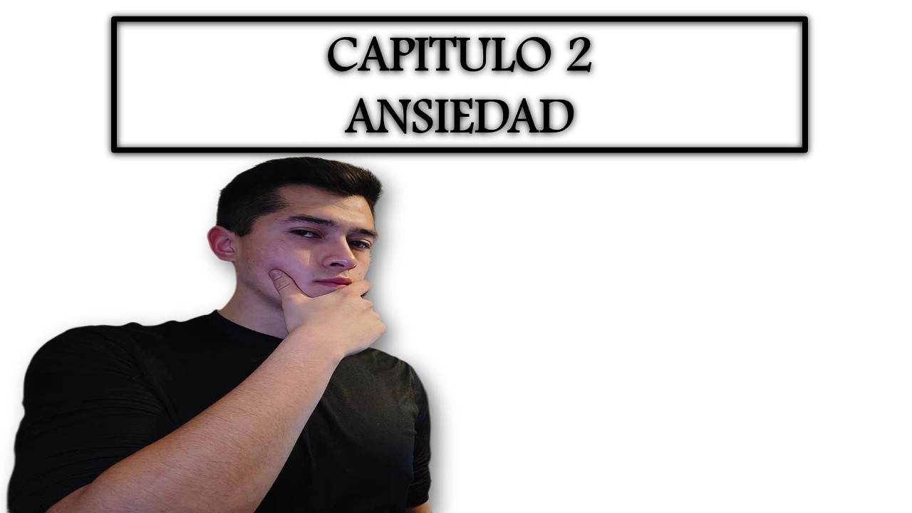CAPITULO 2. La Ansiedad, Sus Lados Positivos y Negativos.
