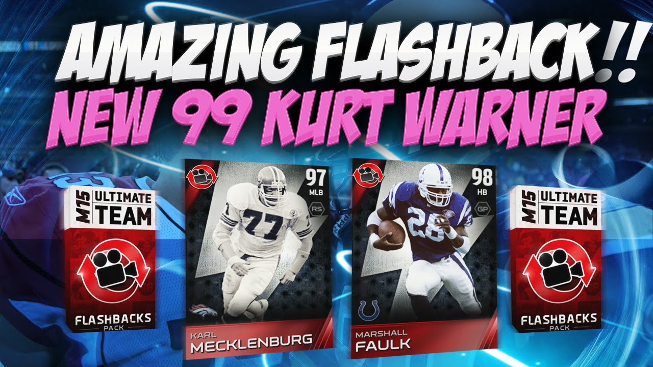 Madden 15 Ultimate Team - AMAZING FLASHBACK PACK! ALL NEW FLASHBACKS! 99 KURT WARNER! MUT 15 PS4