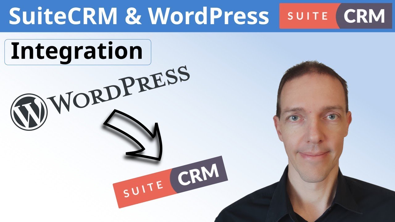 SuiteCRM and WordPress integration - The quick and easy guide to integrate CRM and website