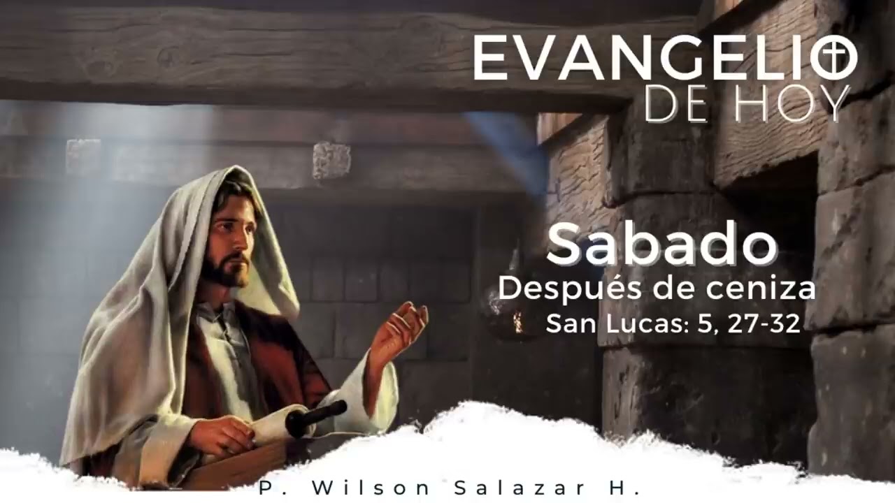 Padre Wilson Salazar I Evangelio del Día Sabado 21 de febrero