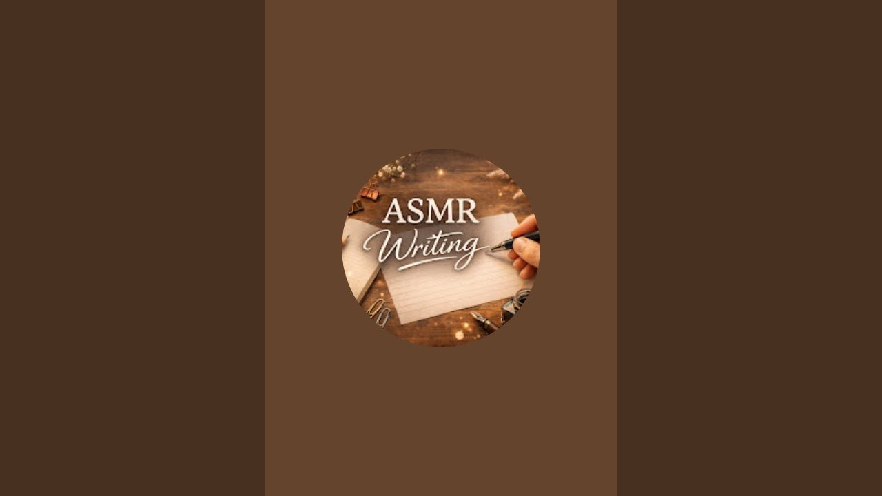 ASMR writing efirda!