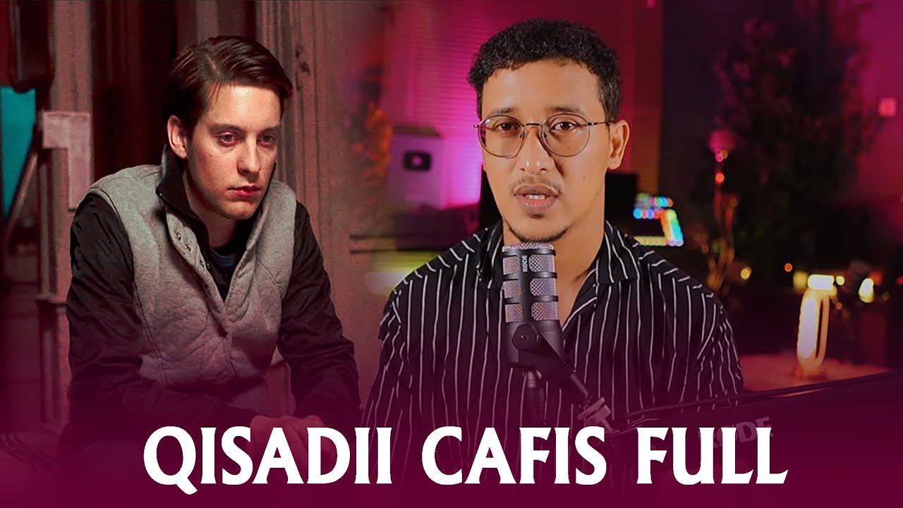 qisadii cafis full #qiso