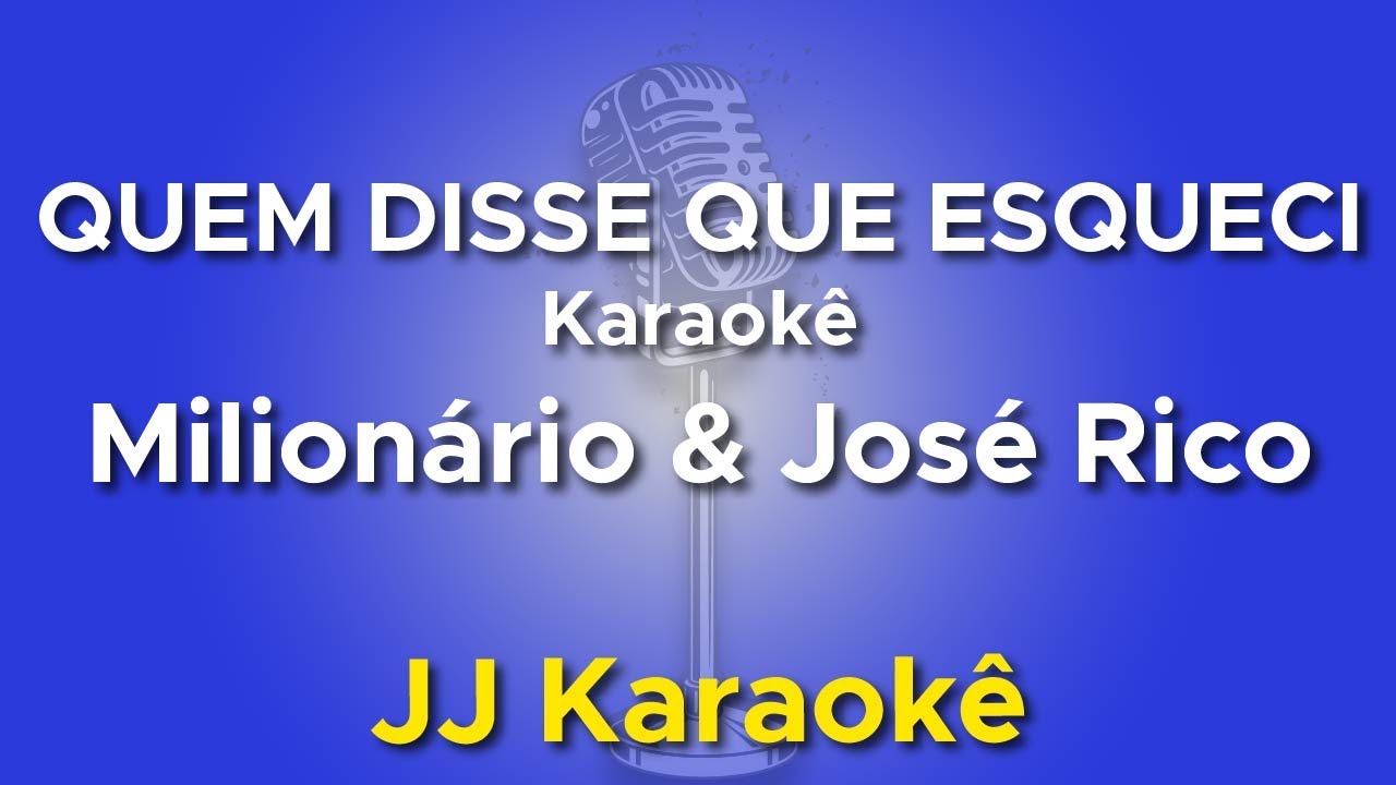 Quem disse que esqueci -  Milionário e José Rico - Karaokê com 2ª voz (cover)