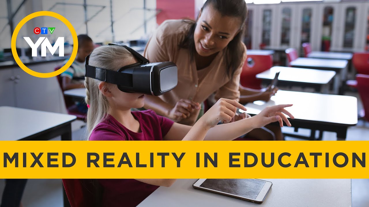 Use of mixed reality in education and training | Your Morning