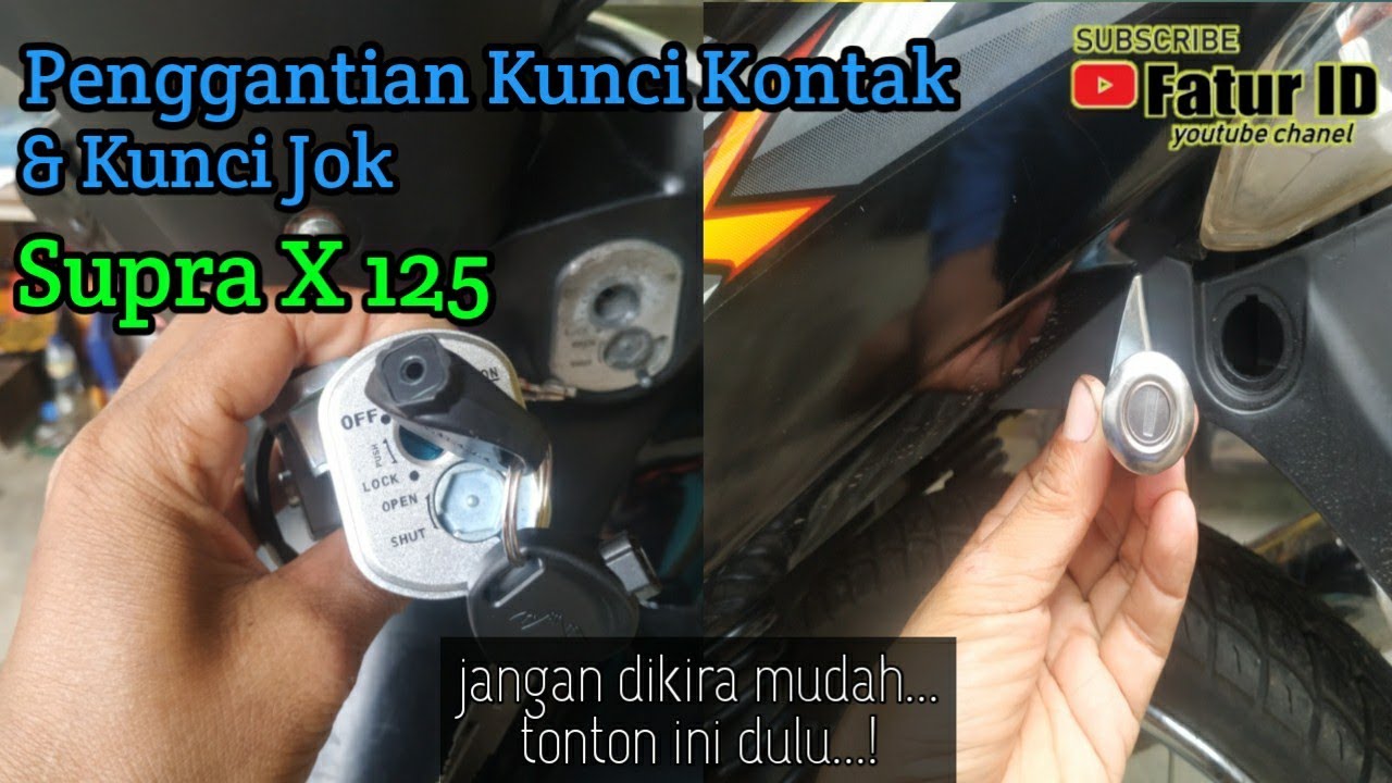 Penggantian Kunci Kontak & kunci Jok Supra X 125