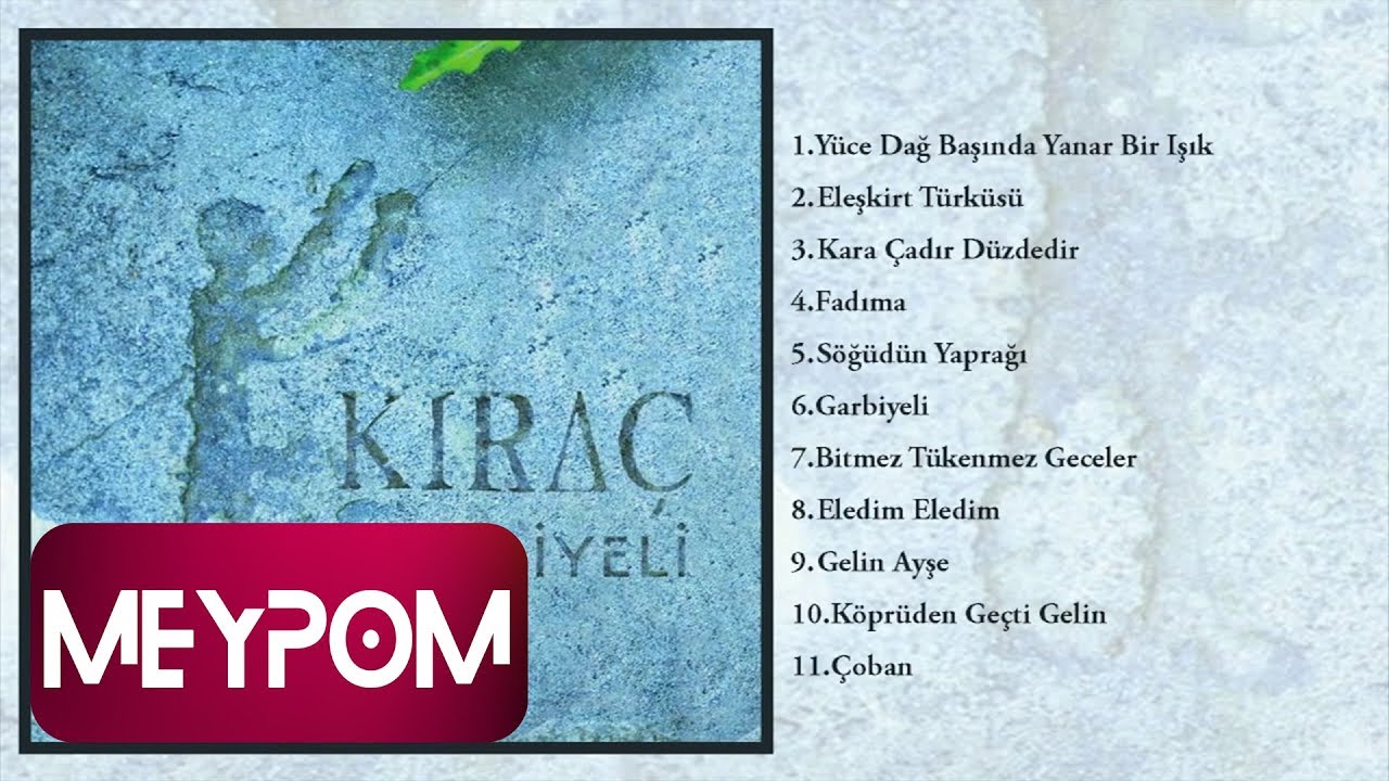 Kıra&ccedil; - Y&uuml;ce Dağ Başında Yanar Bir Işık (Official Audio)