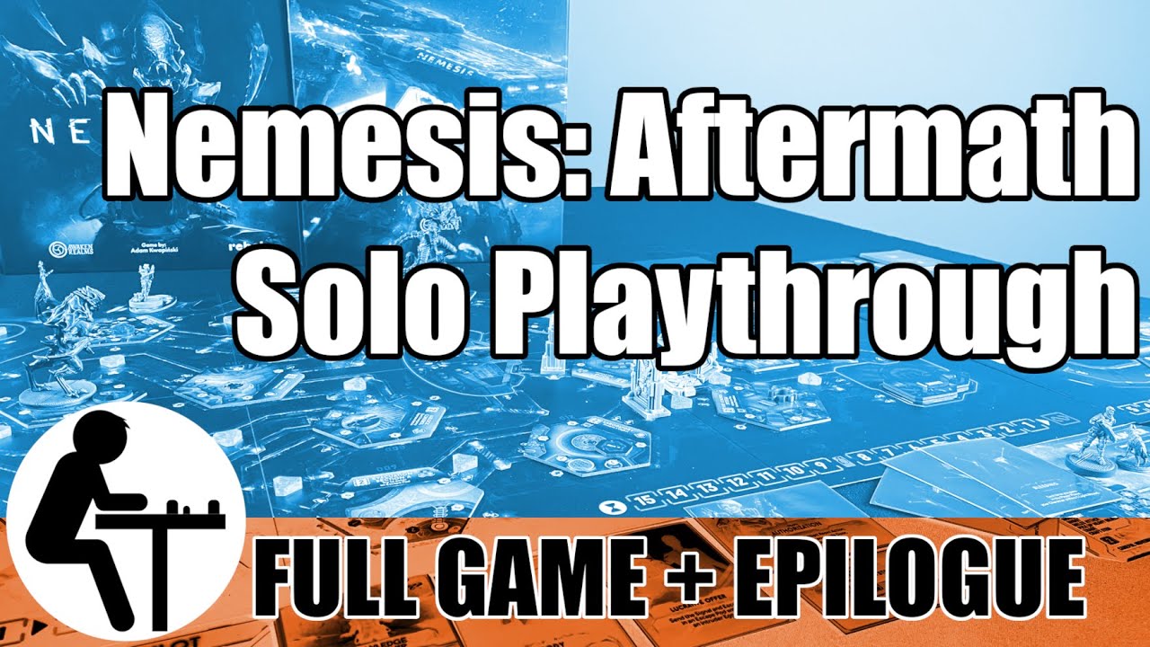 Nemesis: Aftermath Solo Playthrough: Full Game + Epilogue
