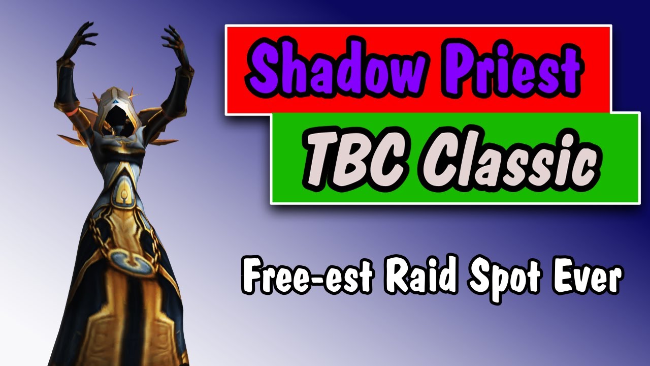 Everything You Need To Know: Shadow Priest TBC