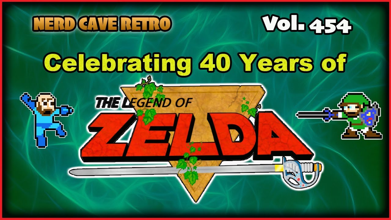 Nerd Cave Retro Vol. 454 - Celebrating 40 Years of Legend of Zelda