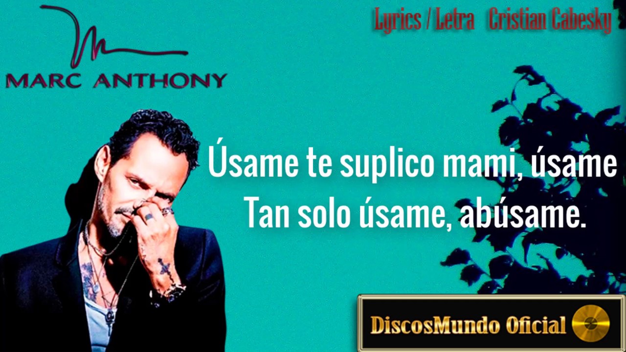 Marc Anthony - &Uacute;same / Letra